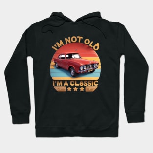 im not old im classic Hoodie